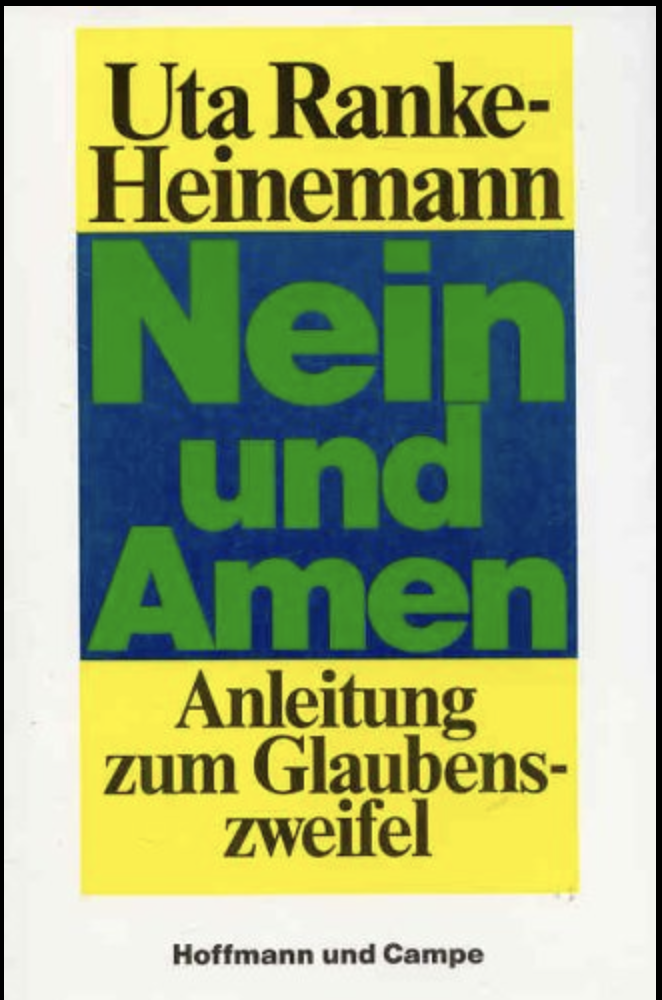Nein und Amen, Uta Ranke-Heinemann
